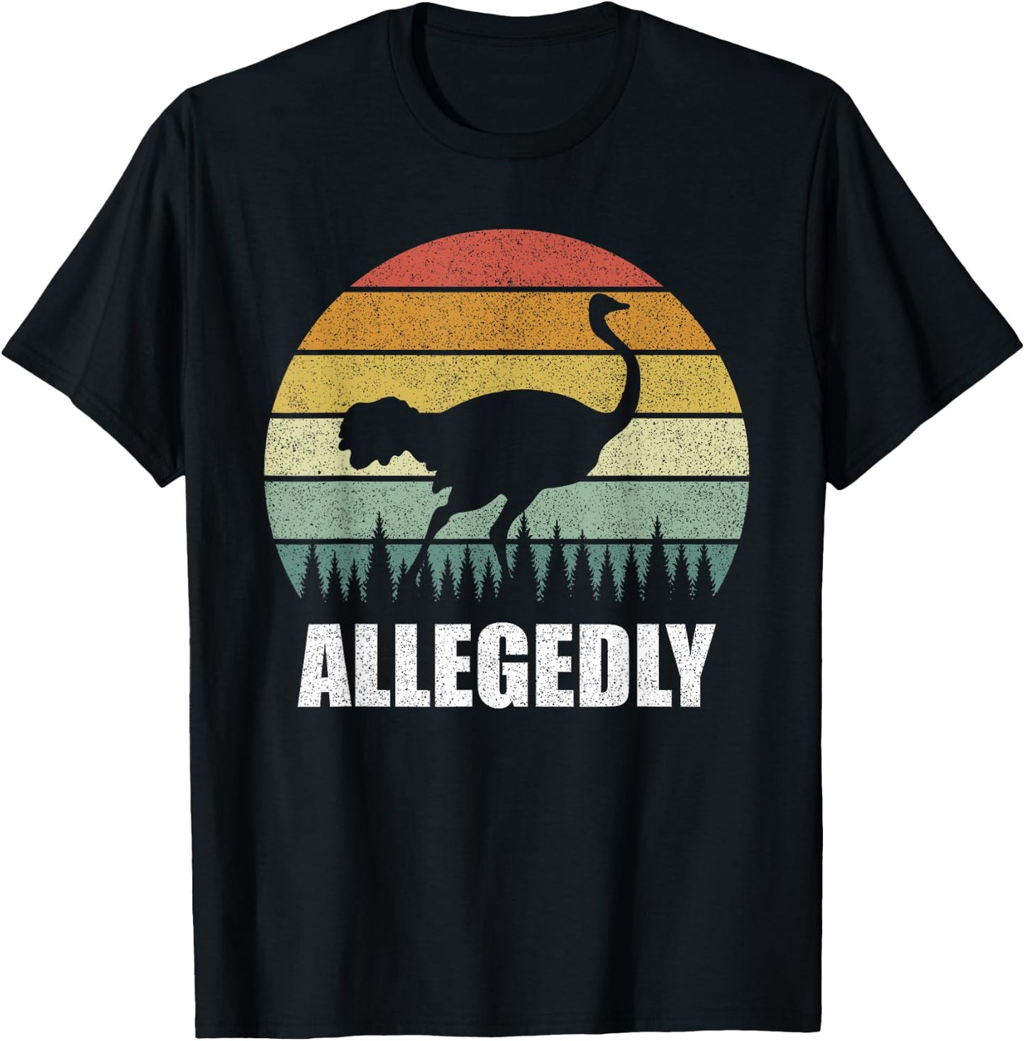 Retro Allegedly Shirt Cute Allegedly Ostrich Bird Lover Gift T-Shirt - T-Shirt | Black