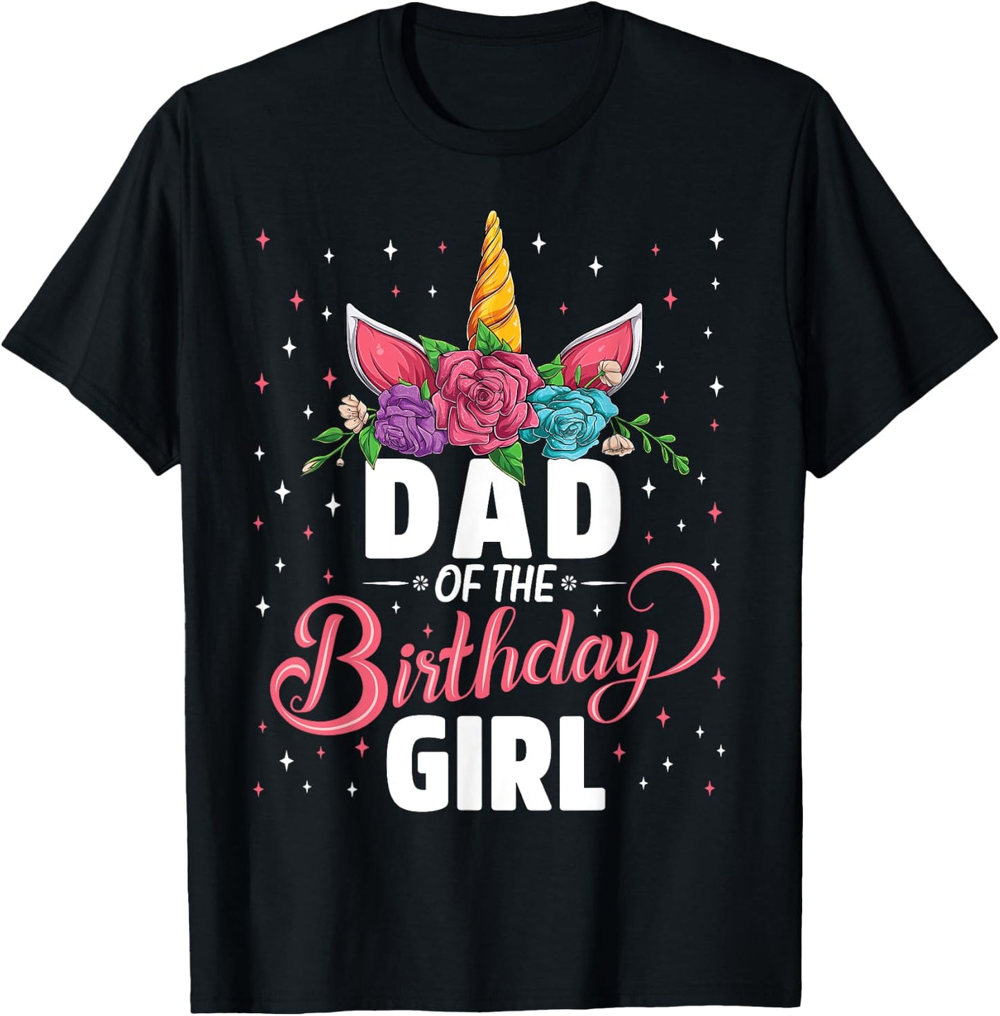 Dad Of The Birthday Girl Unicorn Girls Family Matching T-Shirt - T-Shirt | Black