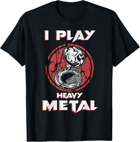 Sousaphone Shirt Play Heavy Metal Marching Band Tuba T-Shirt - T-Shirt | Black