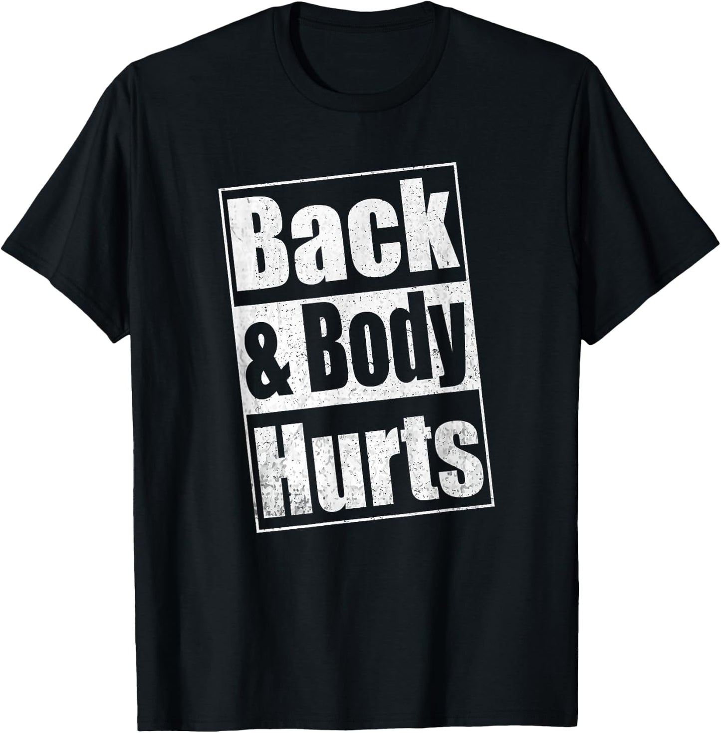 Back & Body Hurts Shirt Men Women Kids T-Shirt - T-Shirt | Black