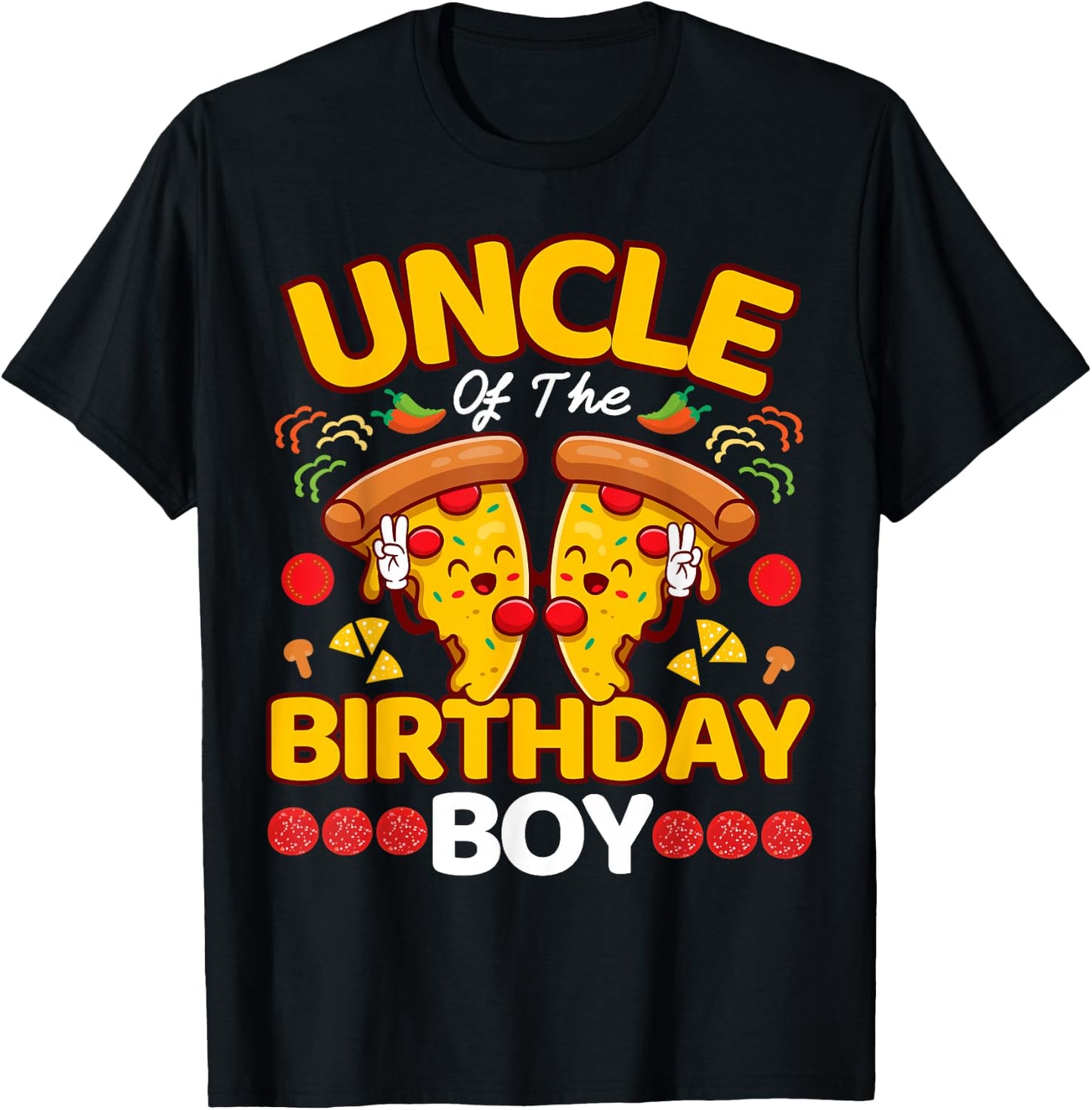 Uncle Of The Boy Birthday Pizza Lover Party Kawaii Foodie T-Shirt - T-Shirt | Black