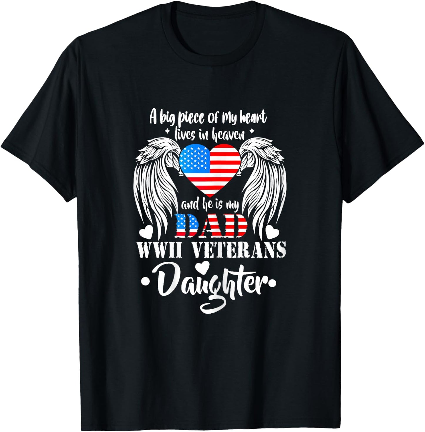 WWII Veterans Daughter Gift Dad Remembrance Veteran Day T-Shirt - T-Shirt | Black