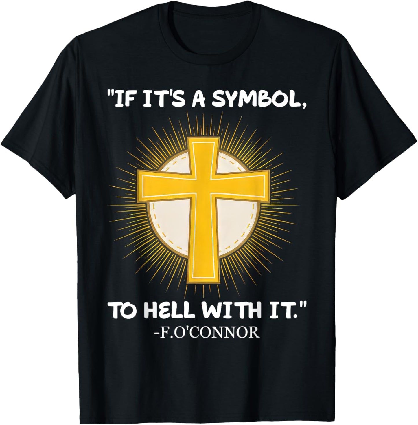 Funny Christian If It's A Symbol To Hell With It Family T-Shirt - T-Shirt | Black