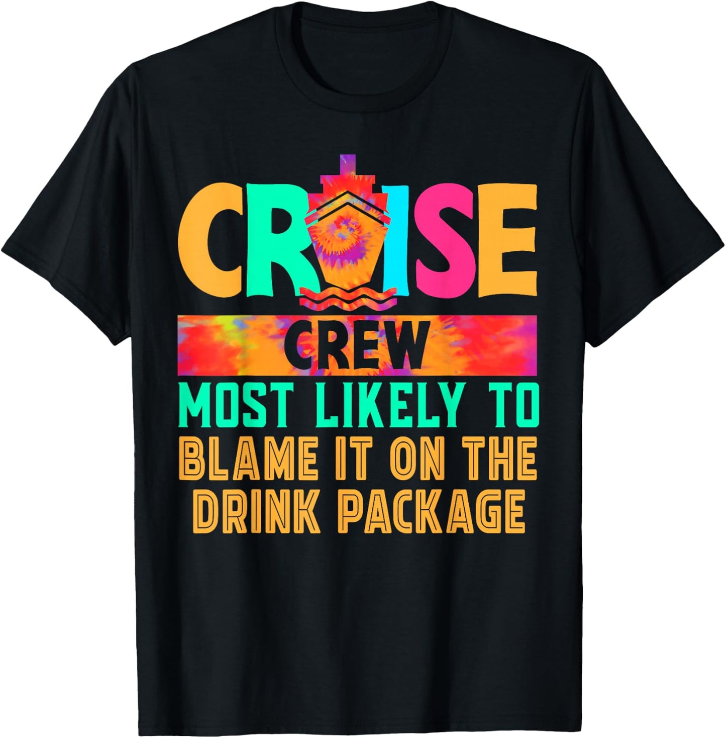 Cruise Crew Most Likely to Blame It On The Drink Package T-Shirt - T-Shirt | Black