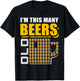 I'm This Many Beers Old 70th Birthday 70 Years Funny Gift T-Shirt - T-Shirt | Black