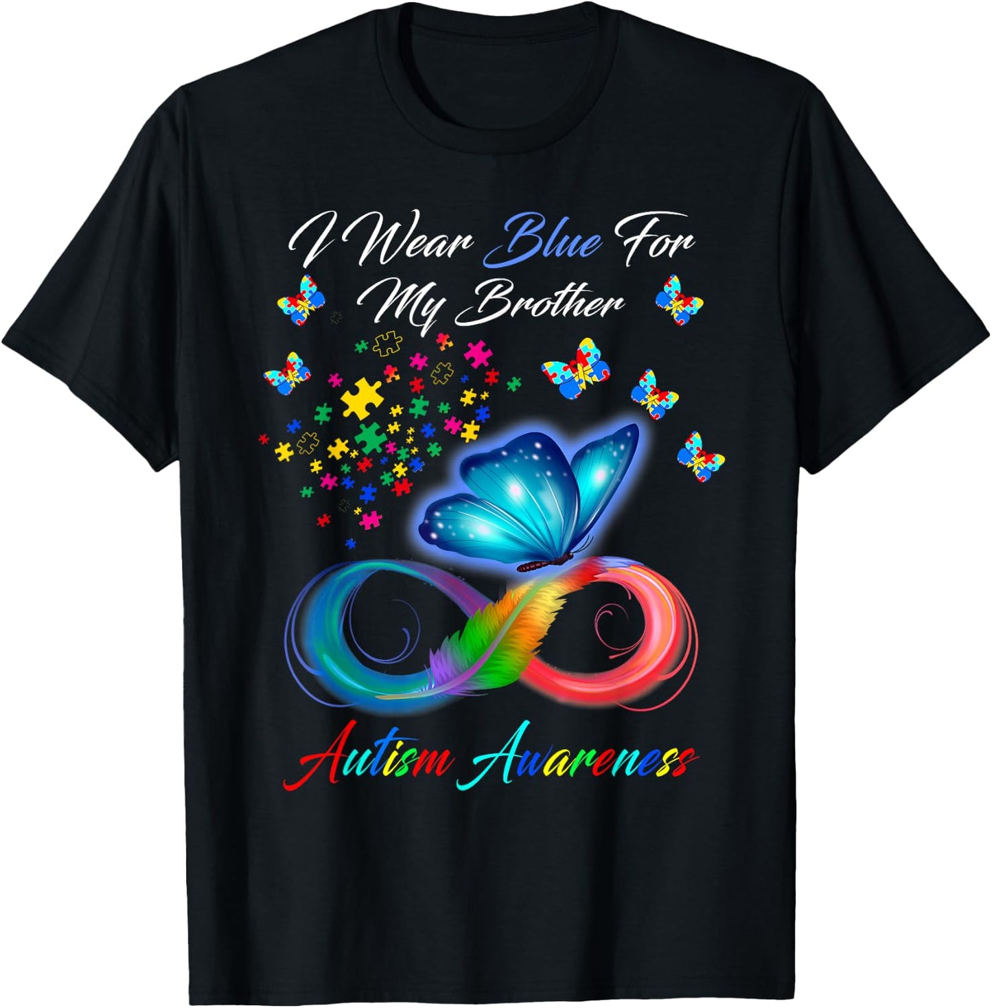 I Wear Blue For My Brother Autism Awareness Gifts T-Shirt - T-Shirt | Black