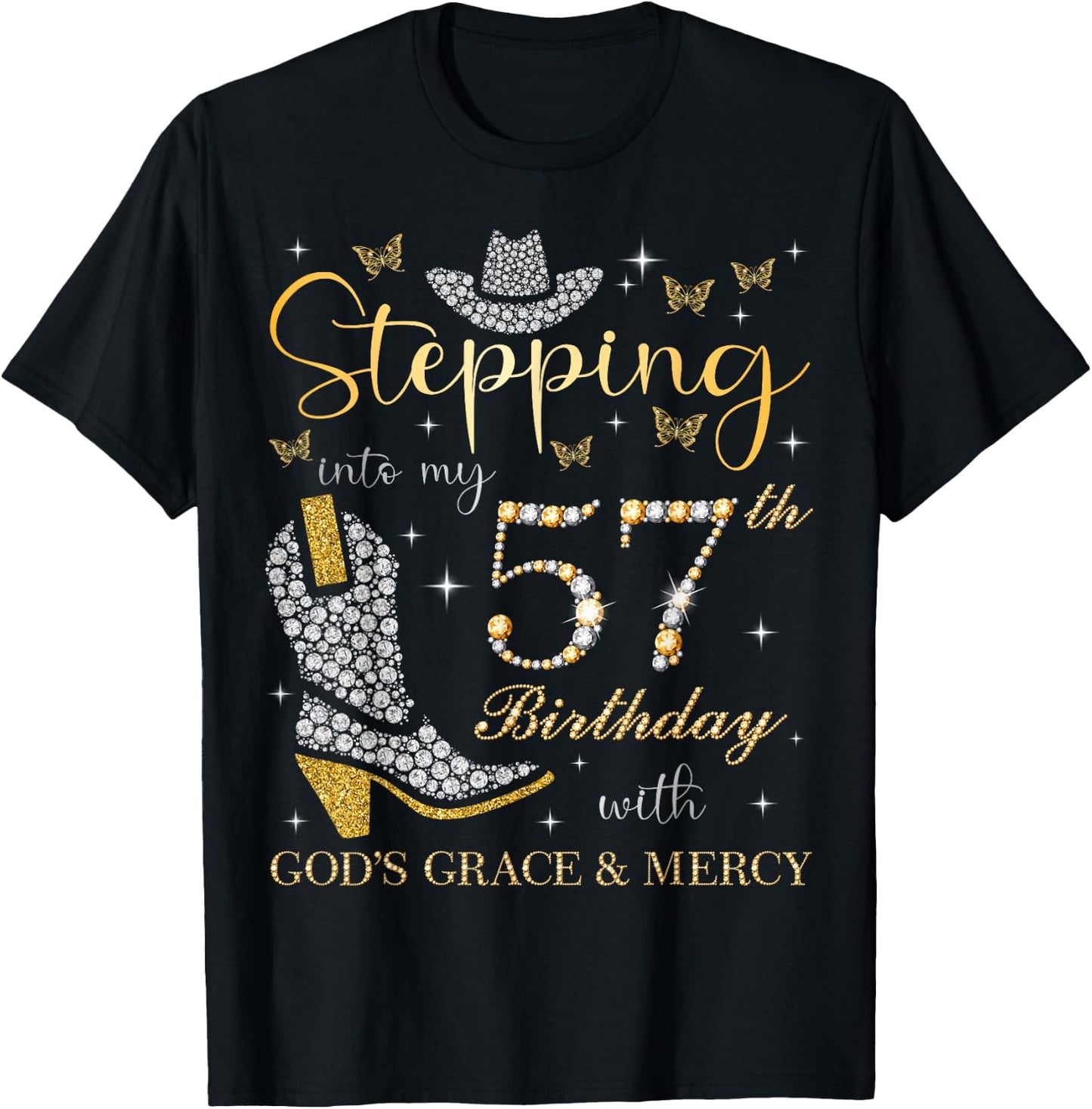 Stepping Into My 57th Birthday With God's Grace and Mercy T-Shirt - T-Shirt | Black