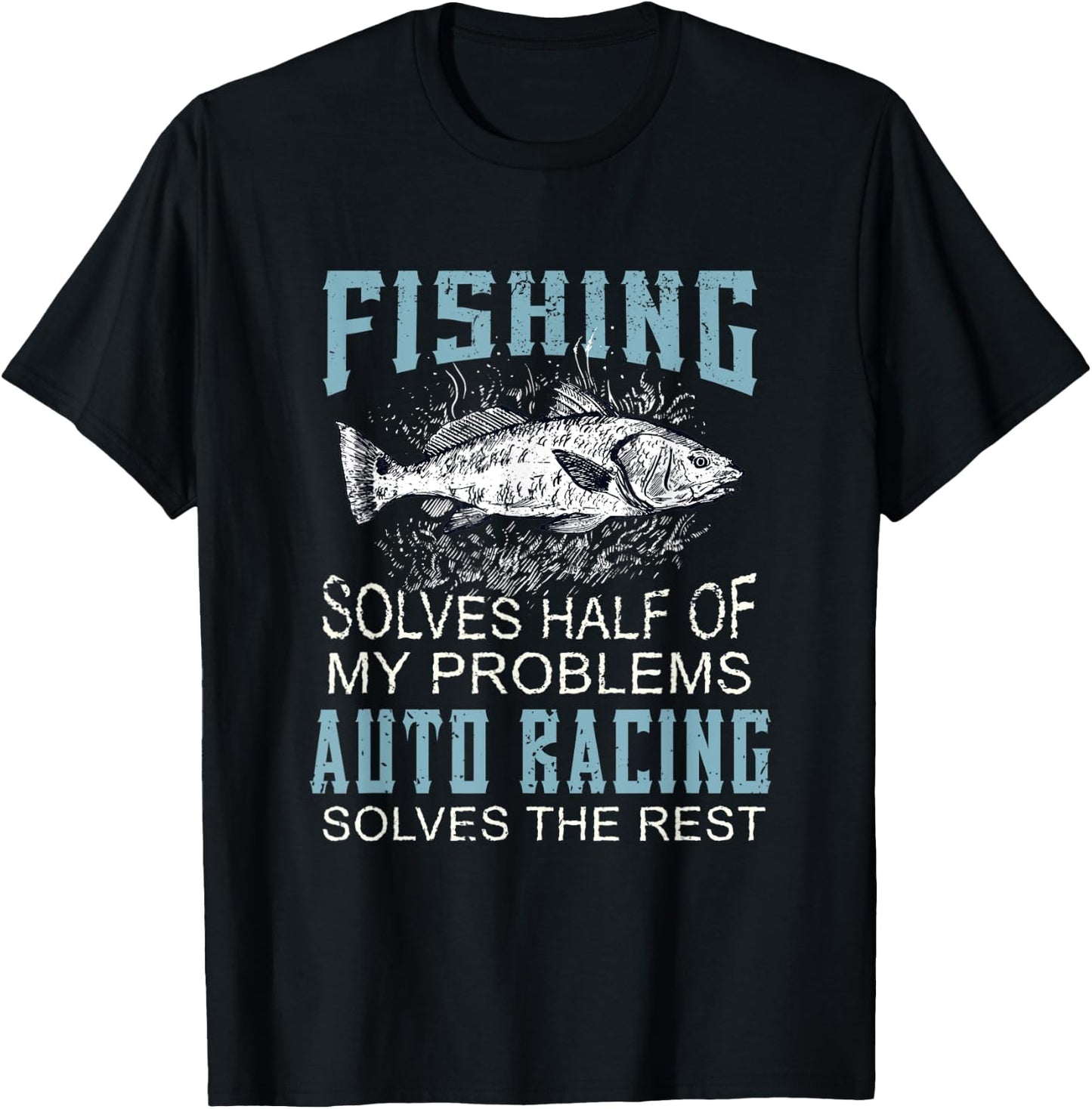 Solves Half Of My Problems Fishing Car Racing Fish T-Shirt - T-Shirt | Black