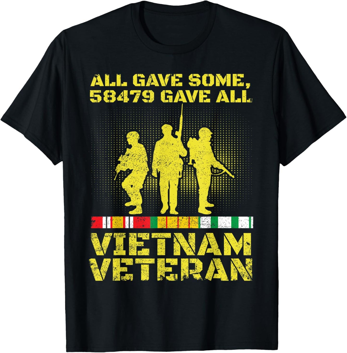 Vietnam Veteran Shirt 58479 Gave All Soldiers Men Women T-Shirt - T-Shirt | Black