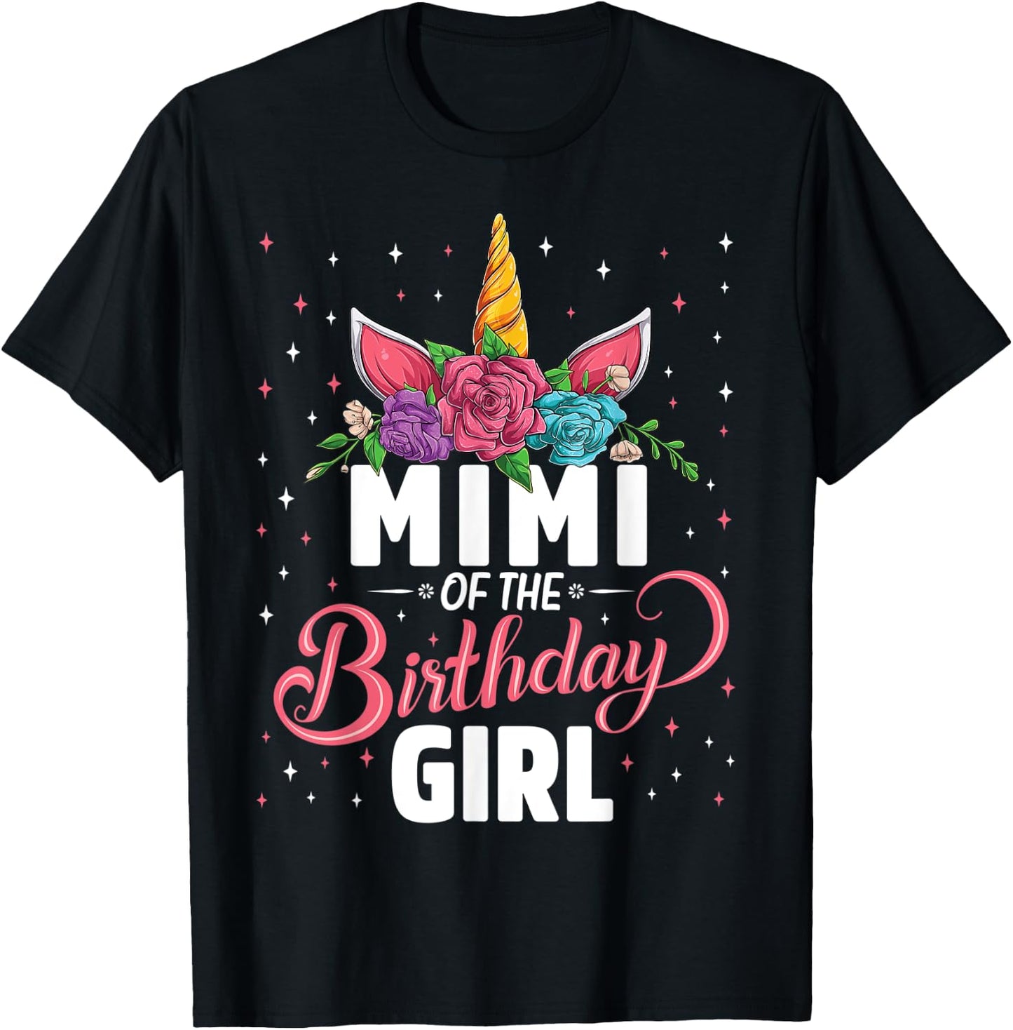 Mimi Of The Birthday Girl Unicorn Girls Family Matching T-Shirt - T-Shirt | Black
