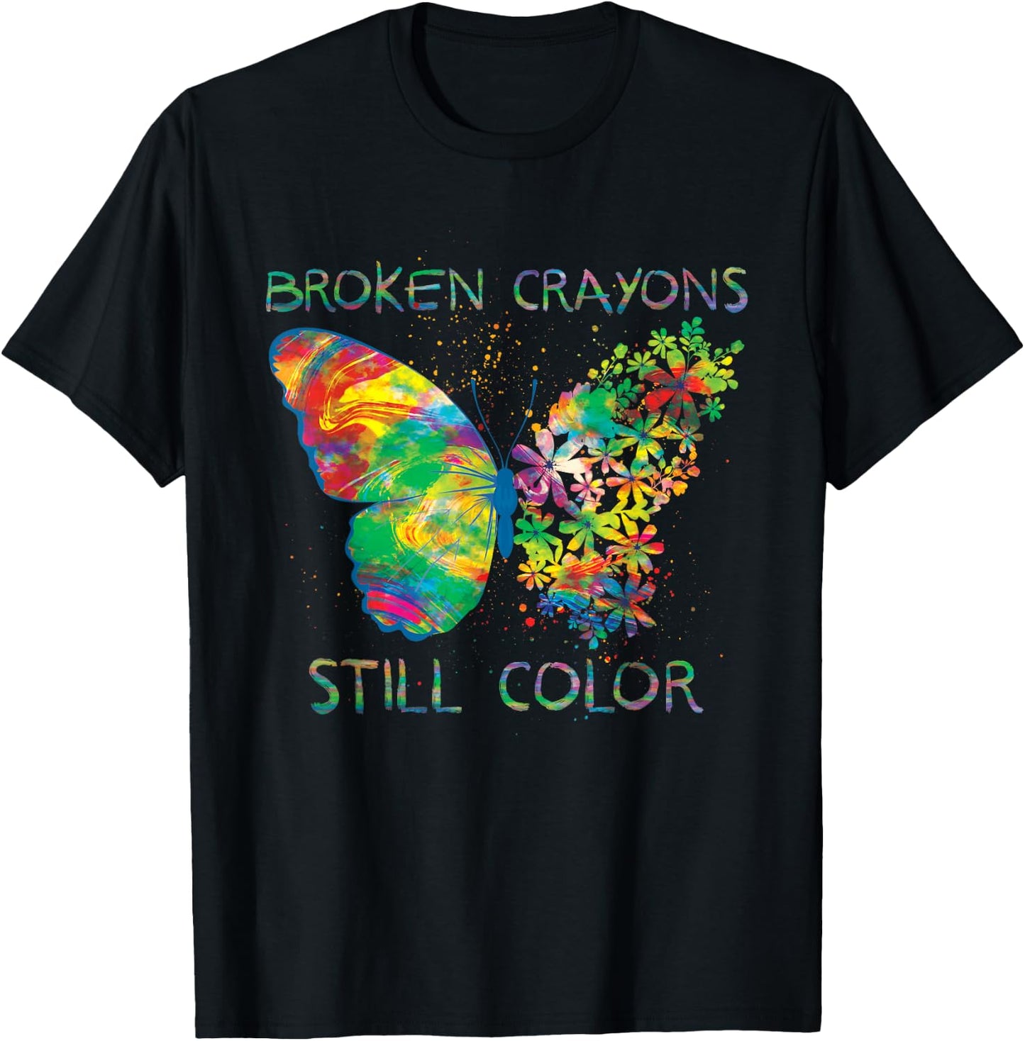 Broken Crayons Still Colors Mental Health Awareness T-Shirt - T-Shirt | Black