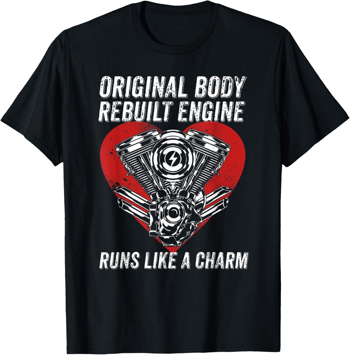 Original Body Rebuilt Engine Runs Like A Charm CABG Heart T-Shirt - T-Shirt | Black