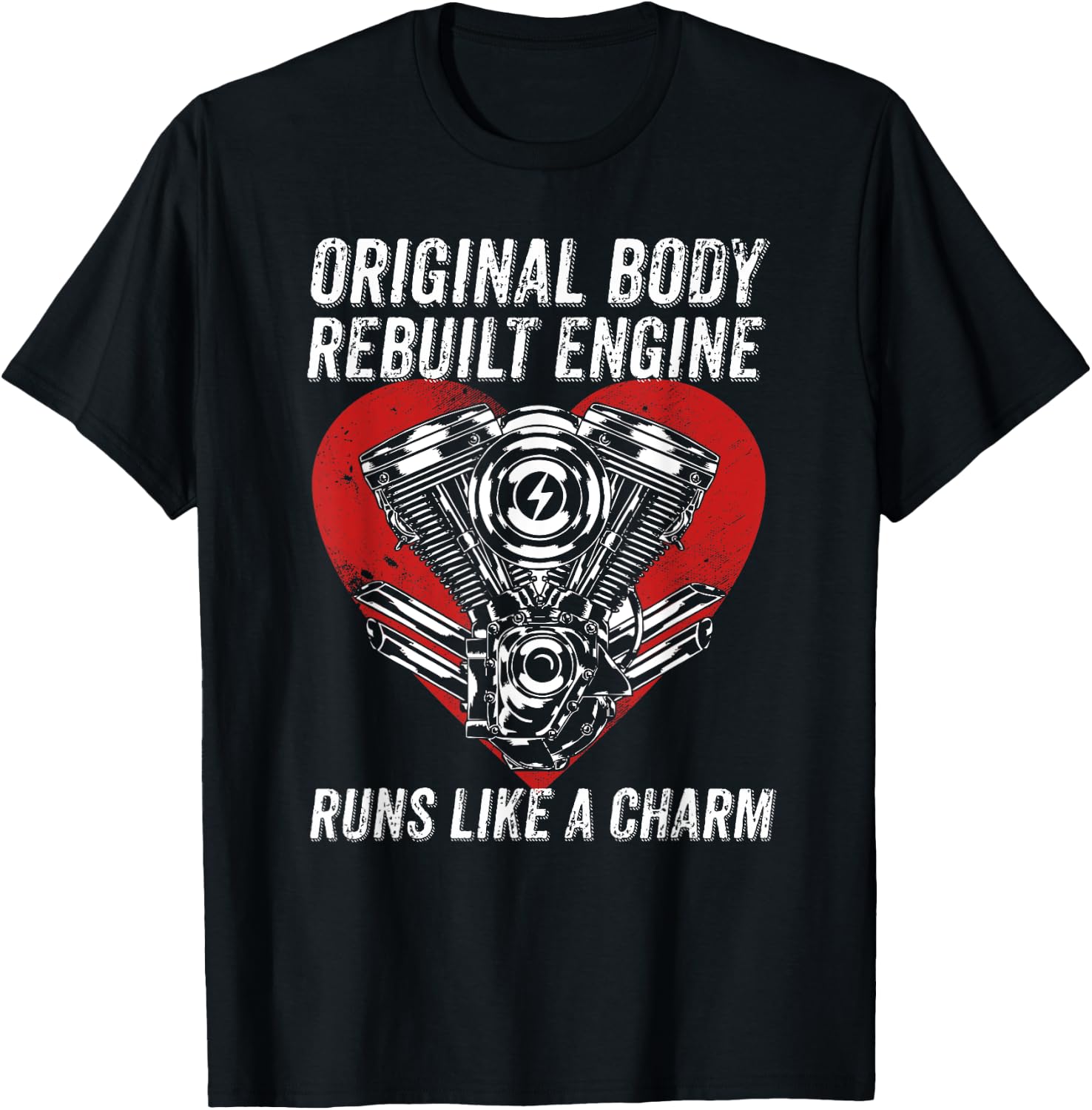 Original Body Rebuilt Engine Runs Like A Charm CABG Heart T-Shirt - T-Shirt | Black