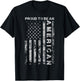 Proud to Be an American American Flag USA Gift T-Shirt - T-Shirt | Black