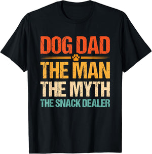 Dog Dad The Man The Myth The Snack Dealer T-Shirt - T-Shirt | Black