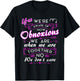 Yes We're Aware Of How Obnoxious We Are When We Are Together T-Shirt - T-Shirt | Black