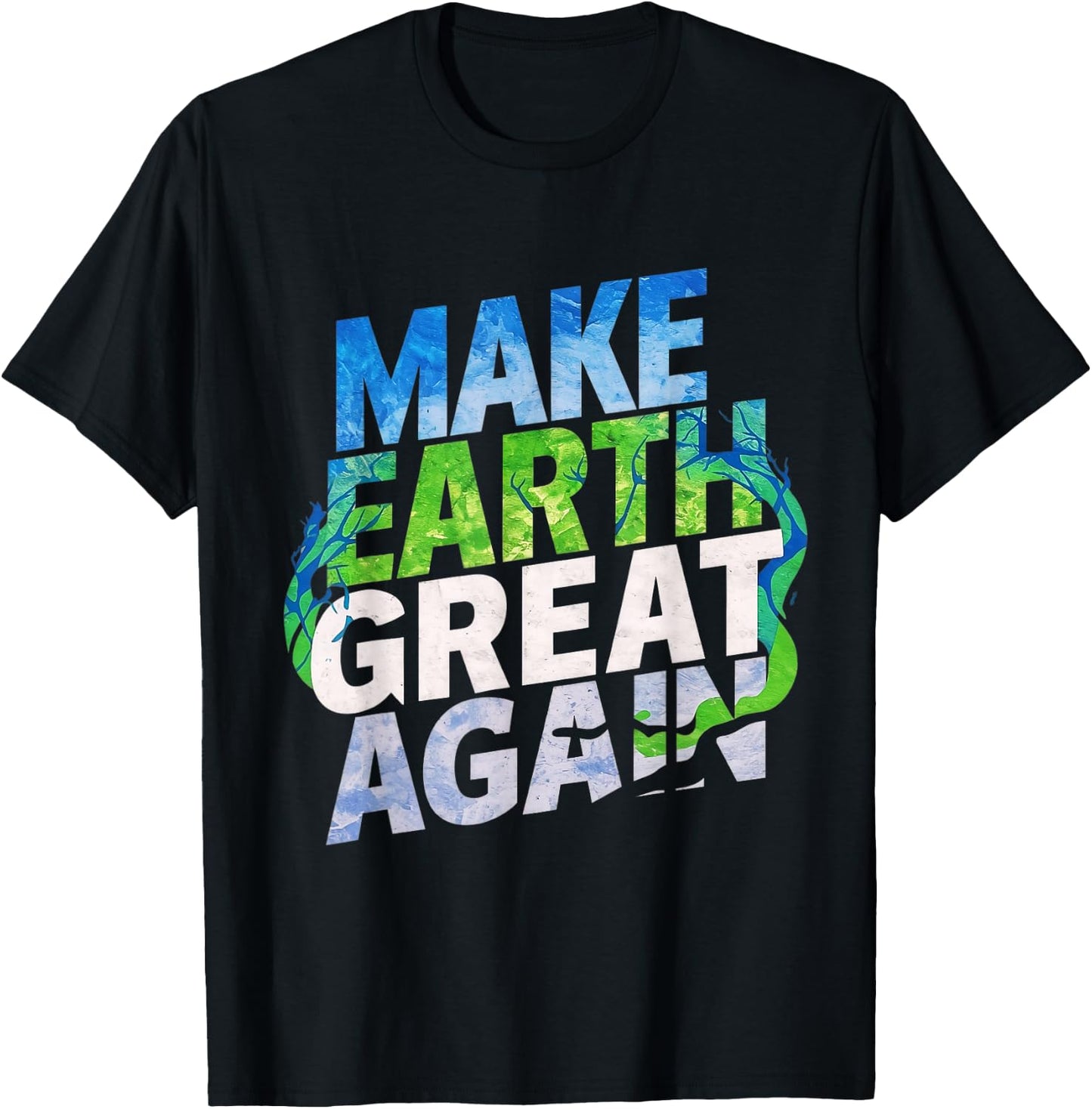 Make Earth Great Again Shirt Kids, Women & Men Earth Day T-Shirt - T-Shirt | Black