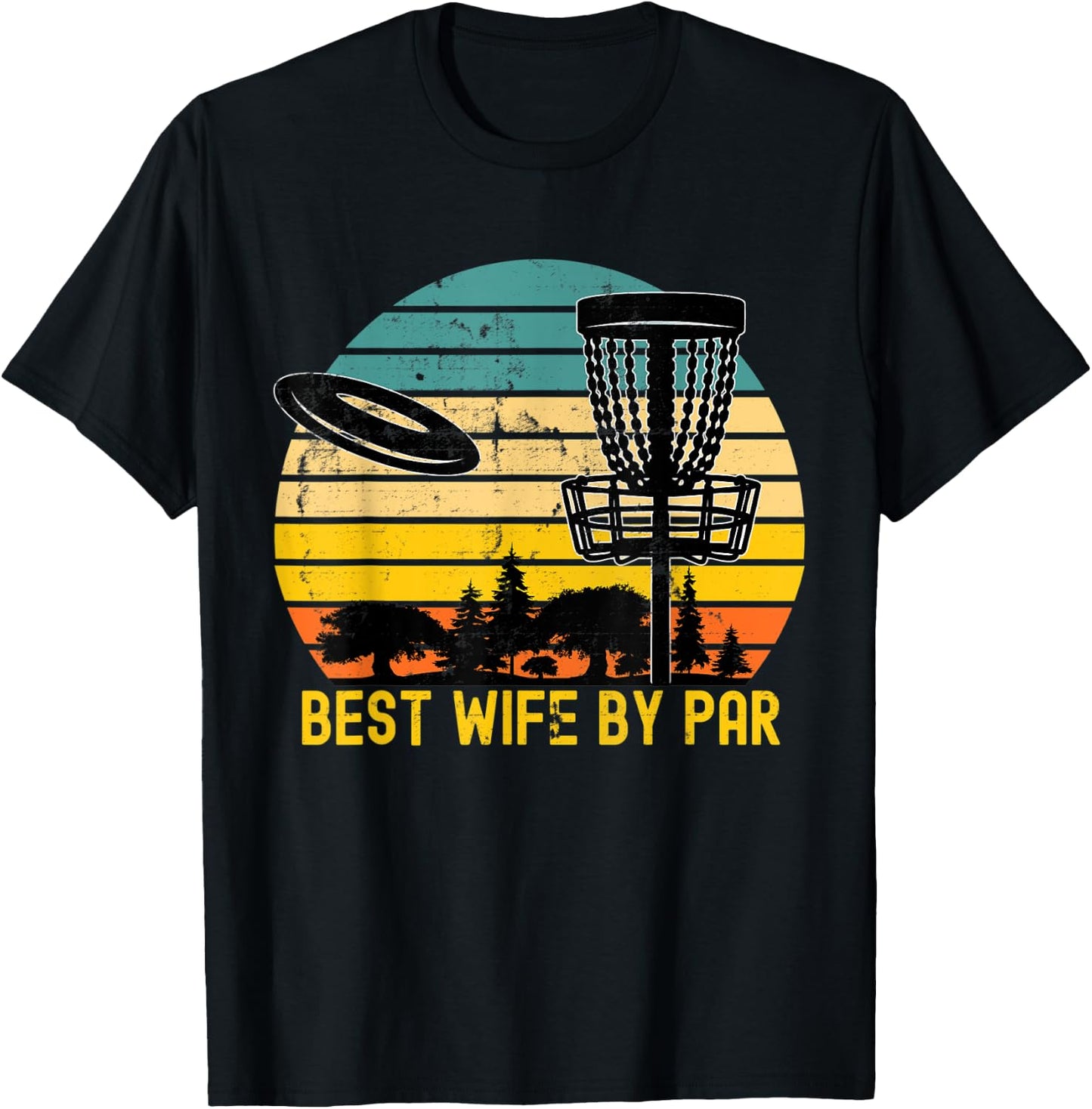 Vintage Disc Golf Wife - Best Wife By Par Disk Golf T-Shirt - T-Shirt | Black