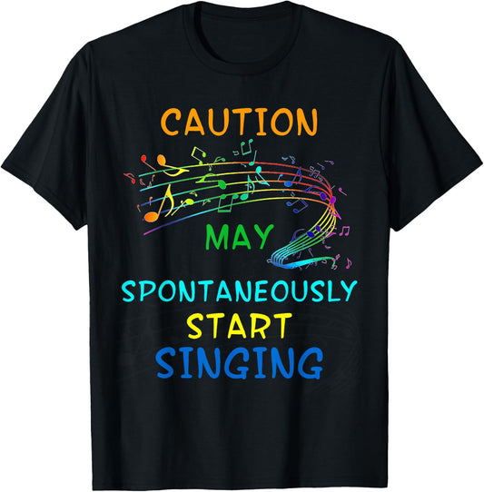 Singing Music Lover T Shirt Gift - Caution May Start Singing T-Shirt - T-Shirt | Black
