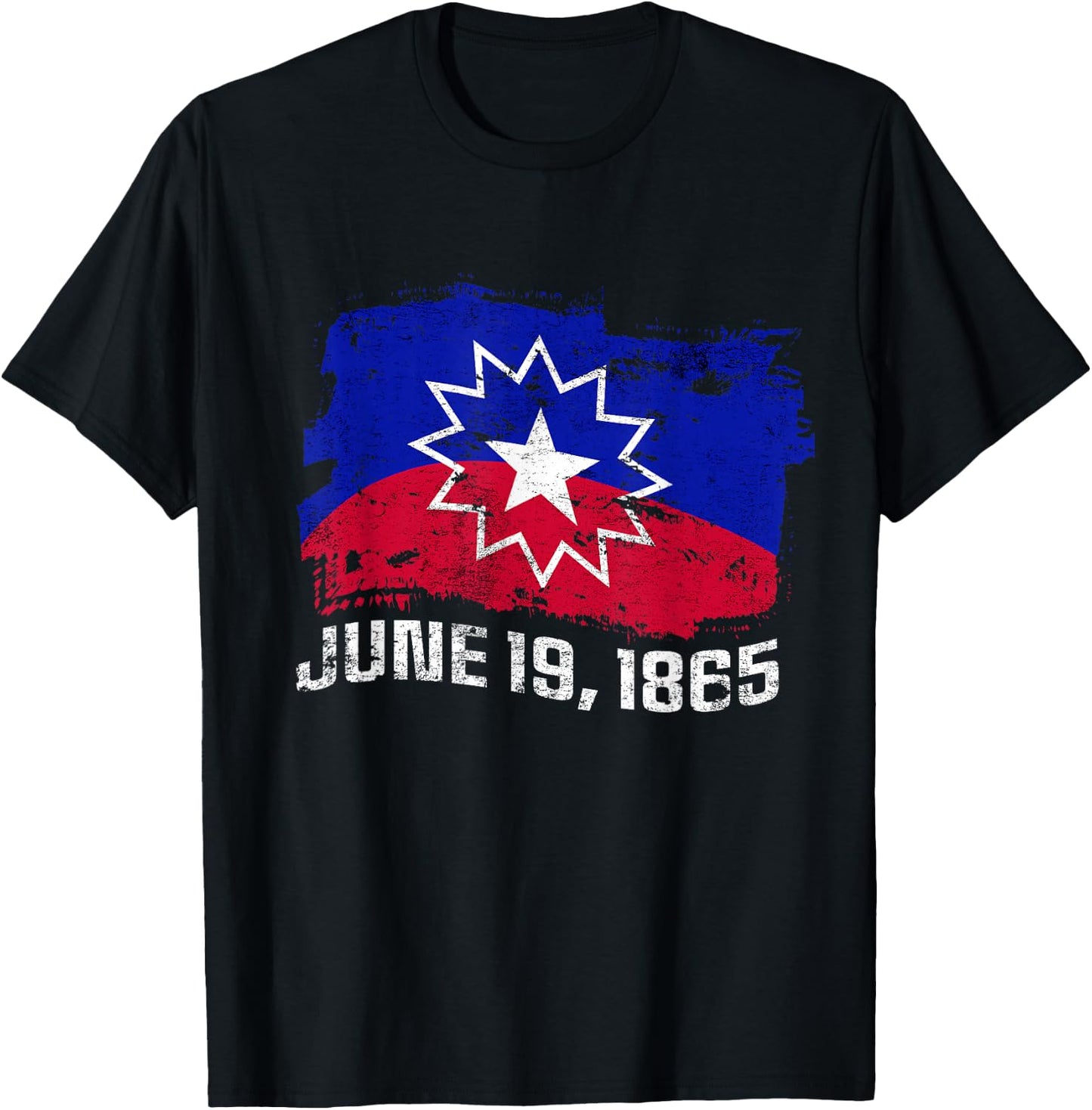 June 19 1865 Juneteenth Flag Black Freedom Black History T-Shirt - T-Shirt | Black