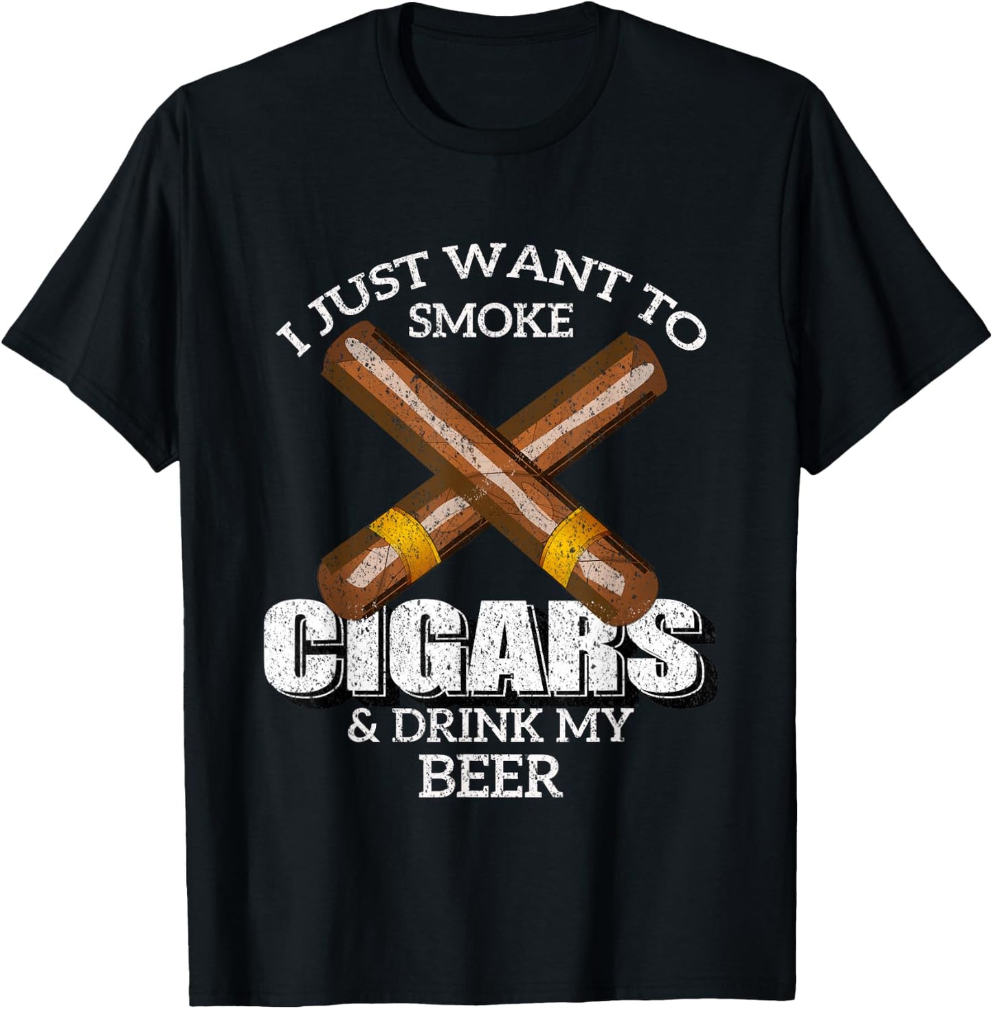 I Just Want To Smoke Cigars and Drink My Beer Bar T-Shirt - T-Shirt | Black