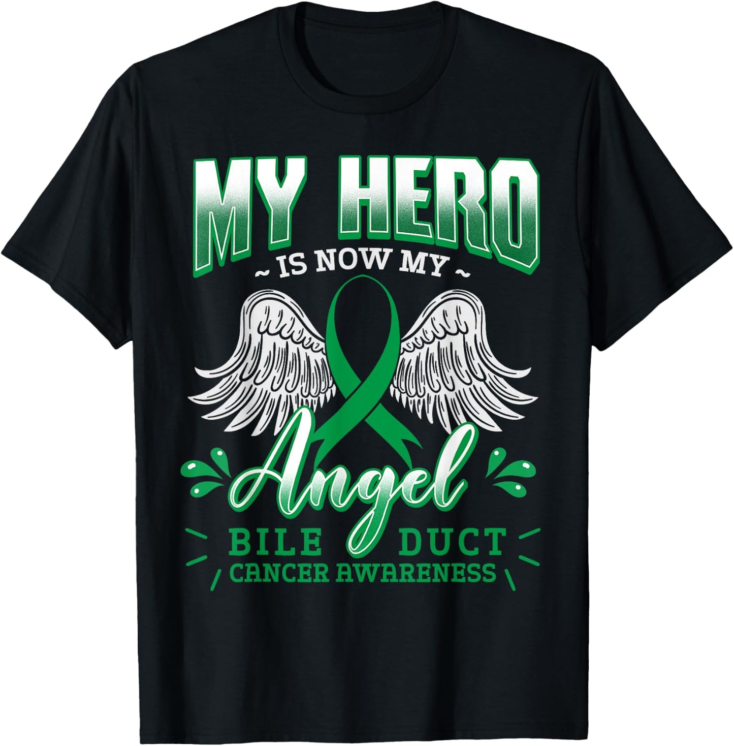 My Hero Is Now My Angel Bile Duct Cancer Awareness Warrior T-Shirt - T-Shirt | Black