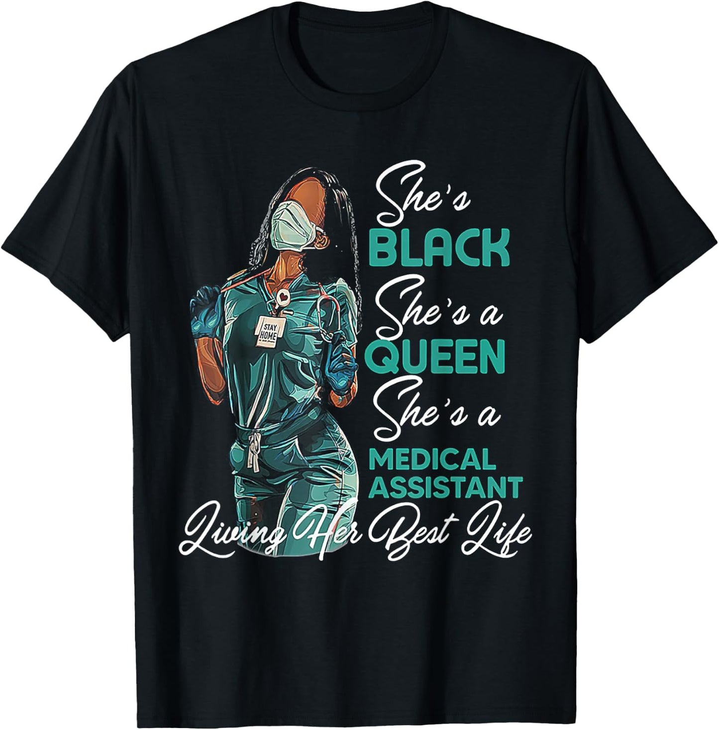 She's Black She's a Queen She's Medical Assistant MA T-Shirt - T-Shirt | Black