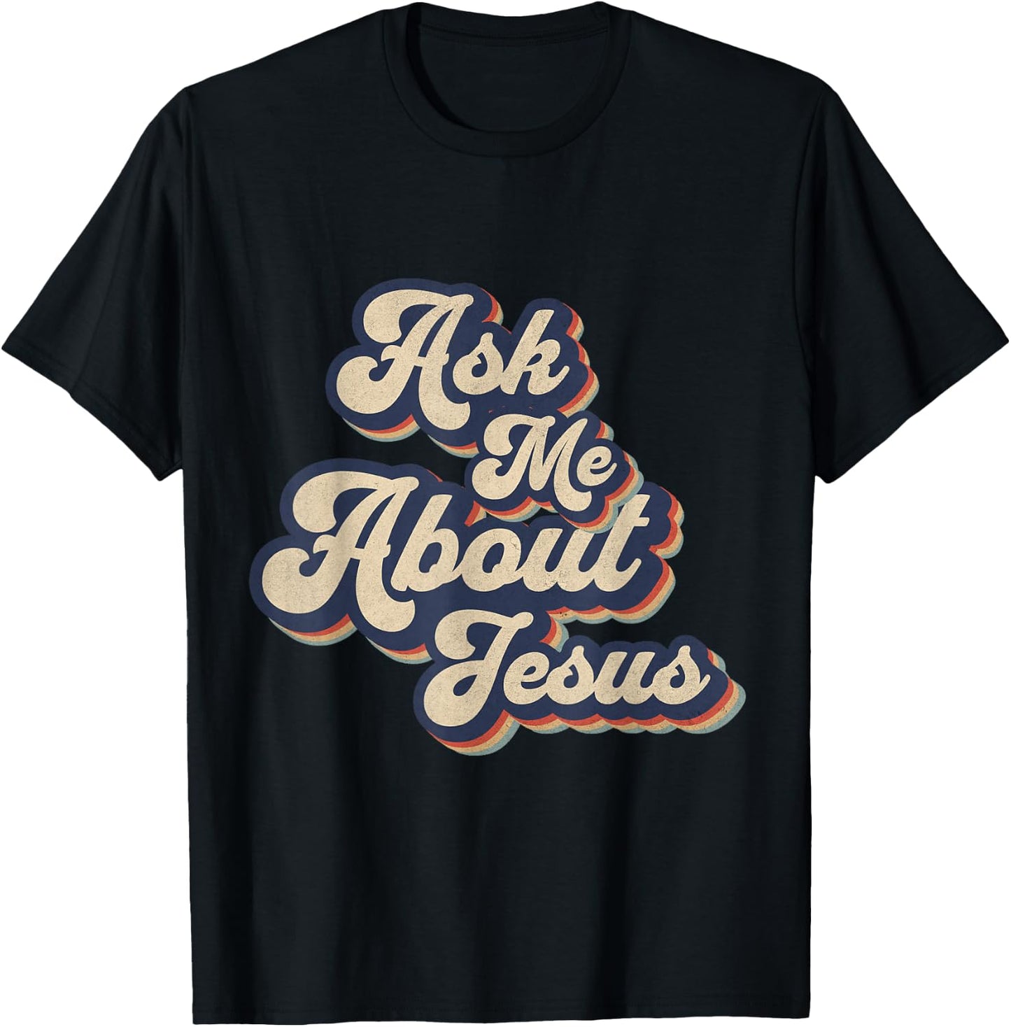 Ask Me About Jesus Retro Religious Christian Design T-Shirt - T-Shirt | Black