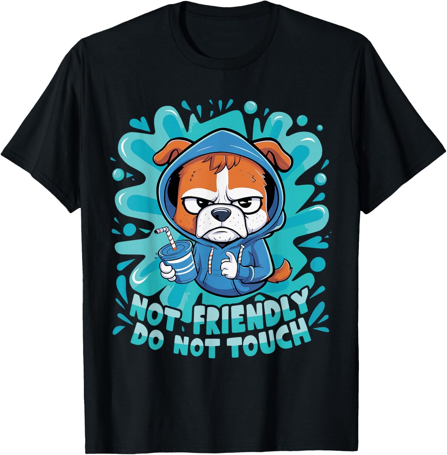Not Friendly Do Not Touch T-Shirt - T-Shirt | Black