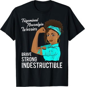 Trigeminal Neuralgia Warrior Indestructible Awareness T-Shirt - T-Shirt | Black