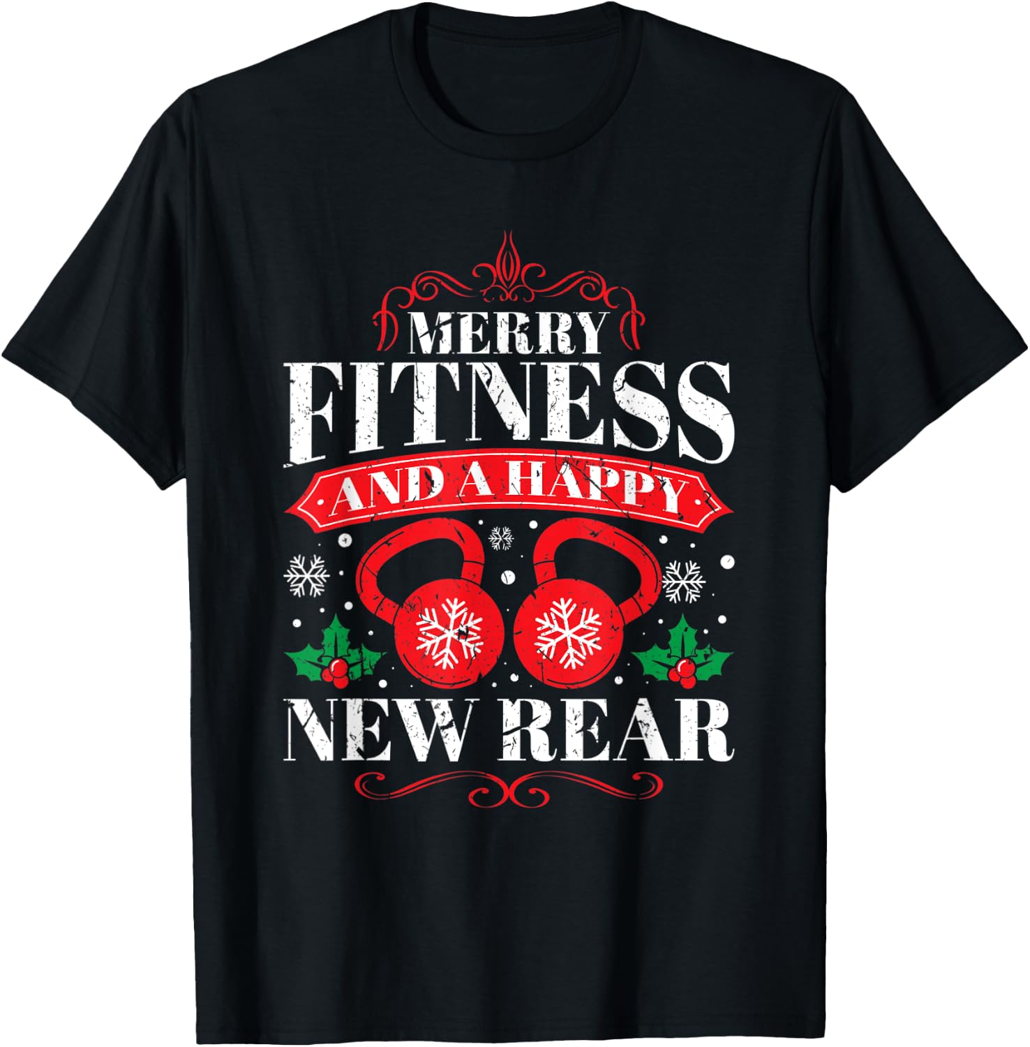 Merry Fitness And A Happy New Rear Funny Workout Lover T-Shirt - T-Shirt | Black