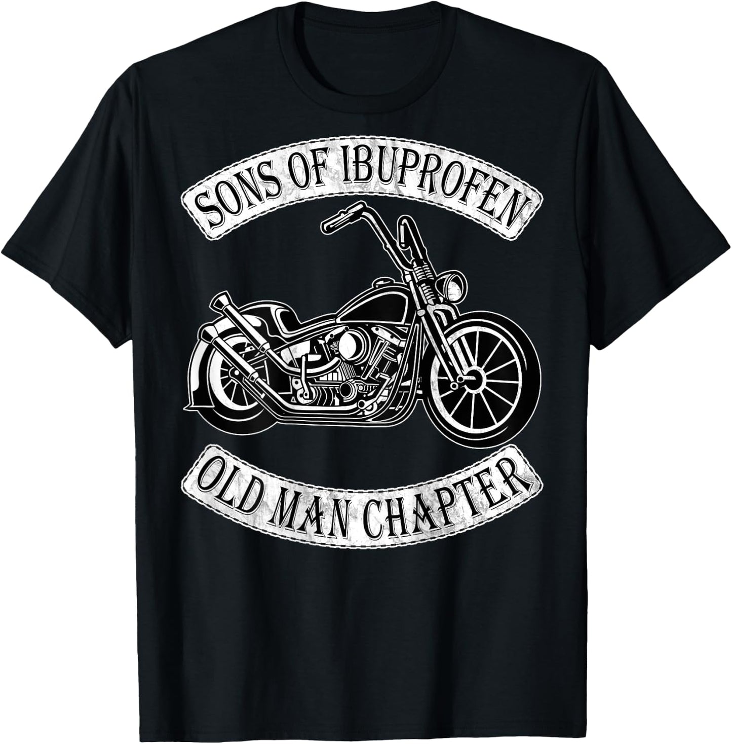 Sons of Ibuprofen Old Man Chapter: Funny Older Biker Gift T-Shirt - T-Shirt | Black