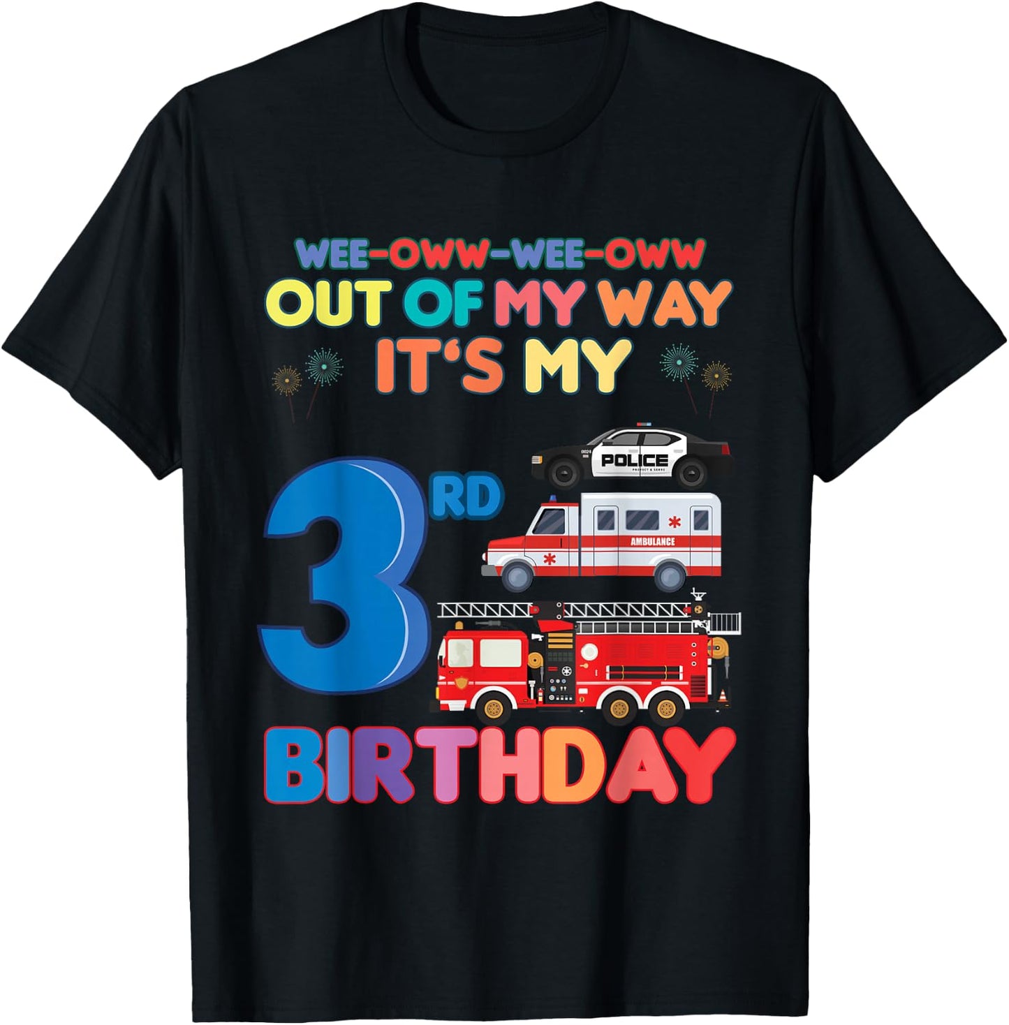 Out of my way it's my 3rd birthday Rescue Vehicles Birthday T-Shirt - T-Shirt | Black
