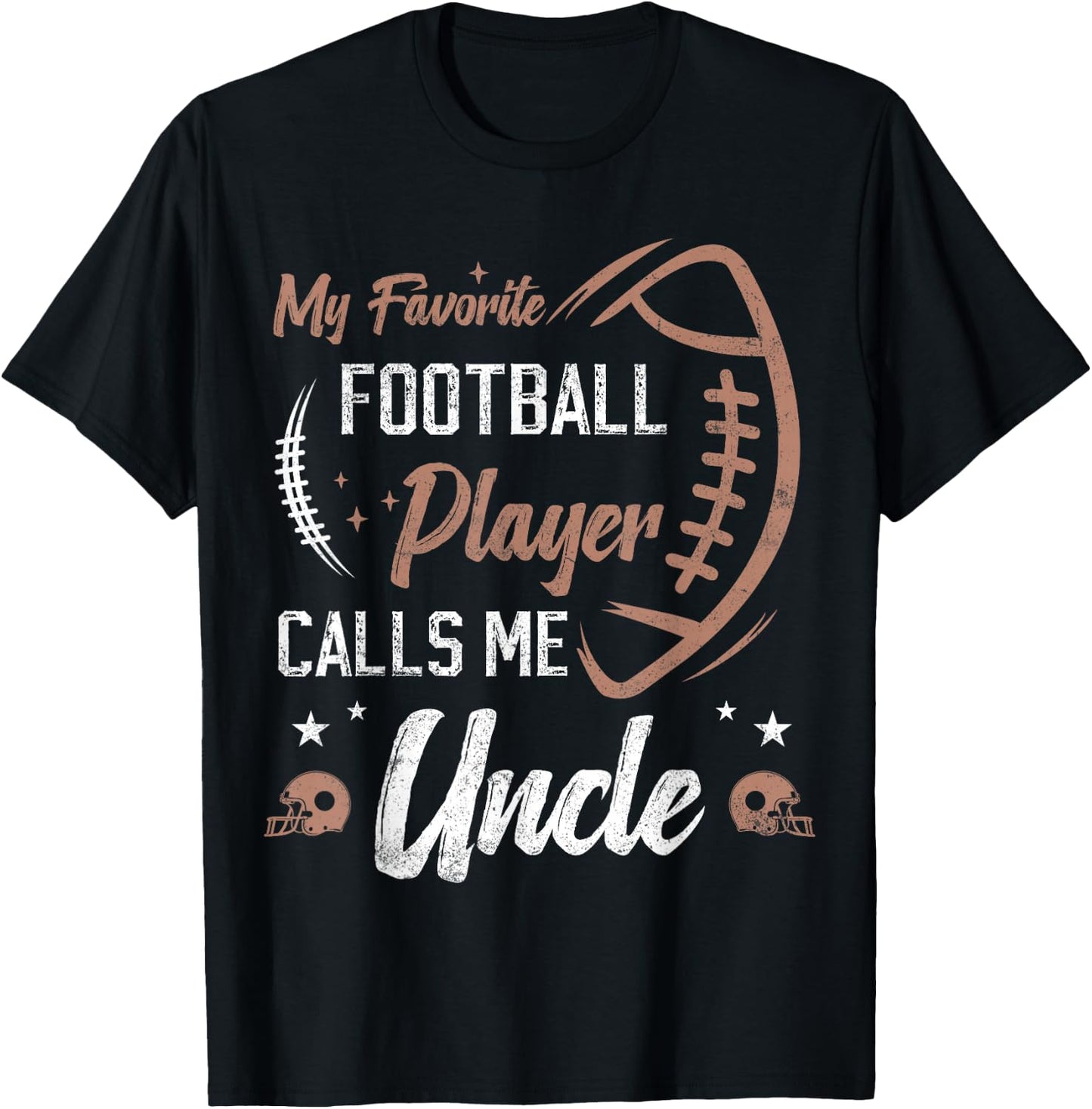 my favorite Football player calls me uncle football uncle T-Shirt - T-Shirt | Black