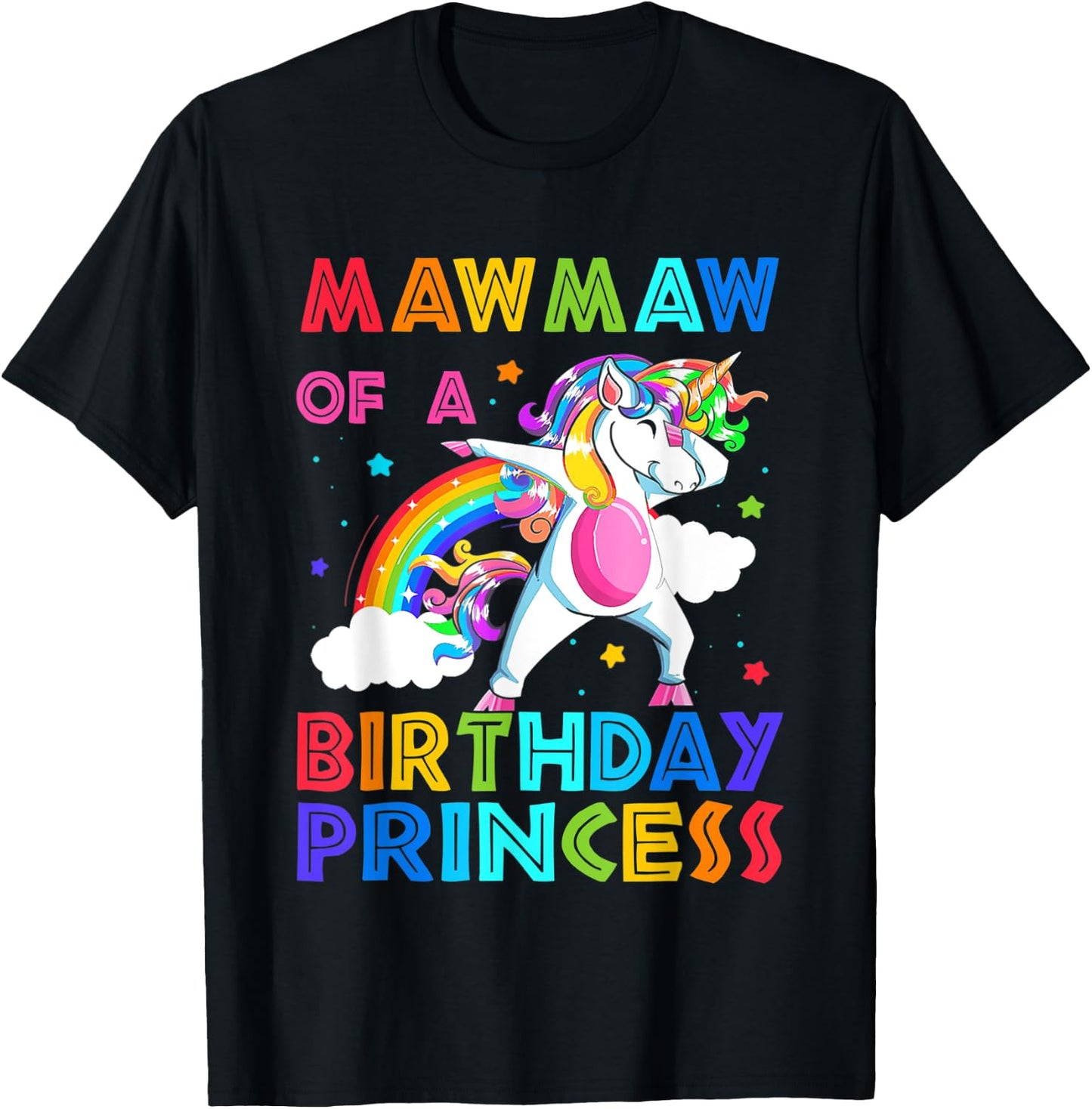 Mawmaw Of The Birthday Princess Unicorn Rainbow Gifts T-Shirt - T-Shirt | Black