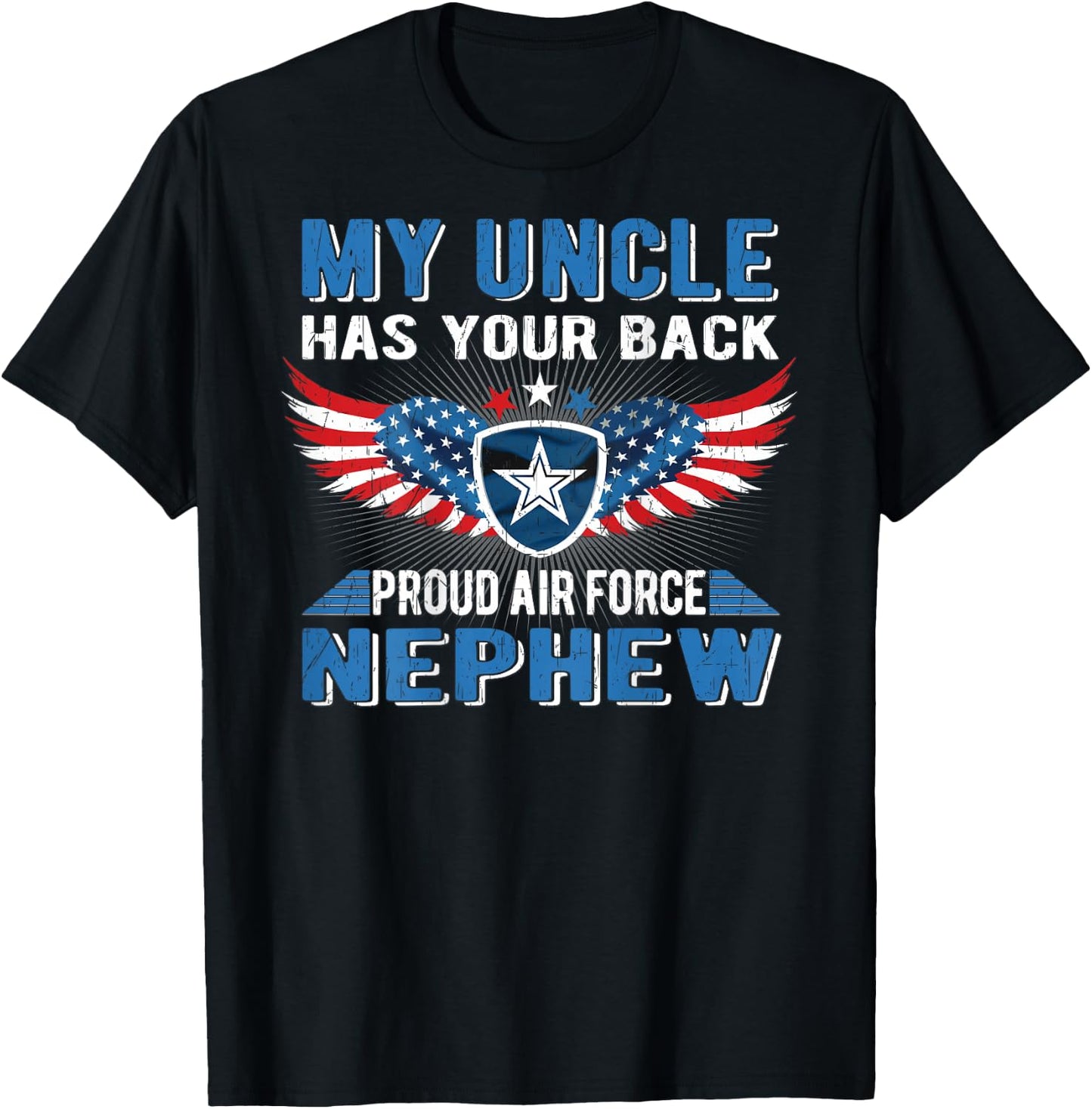 My Uncle Has Your Back Proud Air Force Nephew Military Gift T-Shirt - T-Shirt | Black