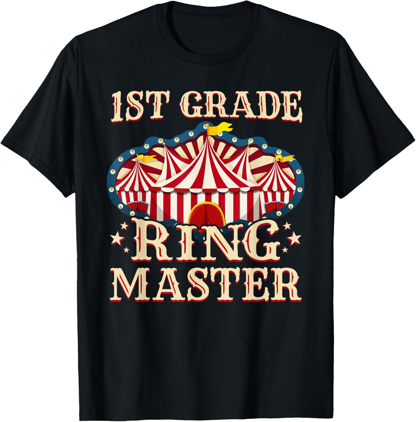 1st Grade Ringmaster Shirt 1st Grade Teacher Shirts Teacher T-Shirt - T-Shirt | Black
