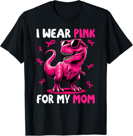 I Wear Pink For My Mom T-rex Dinosaur Breast Cancer T-Shirt - T-Shirt | Black