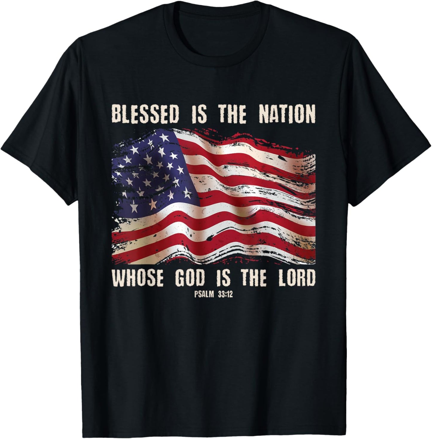 Blessed Is The Nation God Is The Lord Christians 4th Of July T-Shirt - T-Shirt | Black