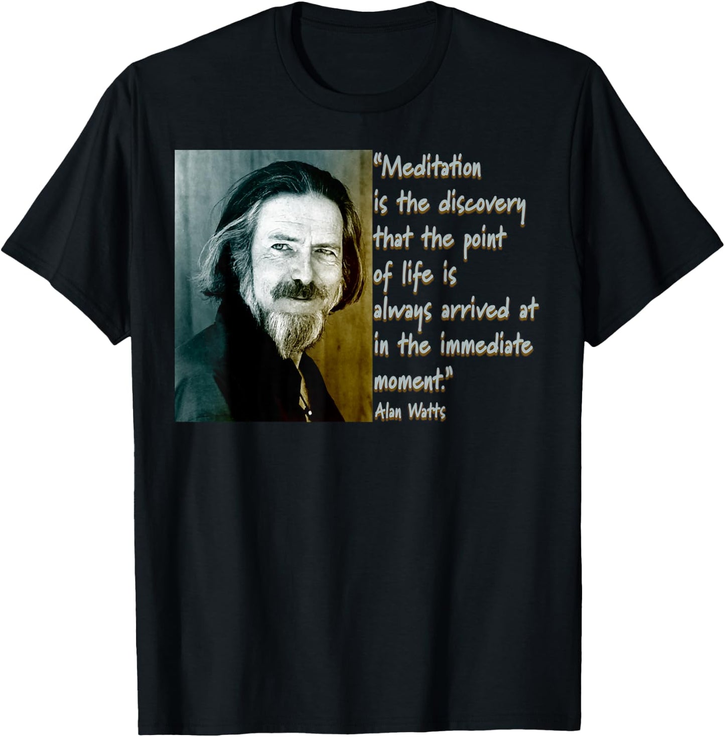 Alan Watts Quote - Mindful Meditation Design T-Shirt - T-Shirt | Black