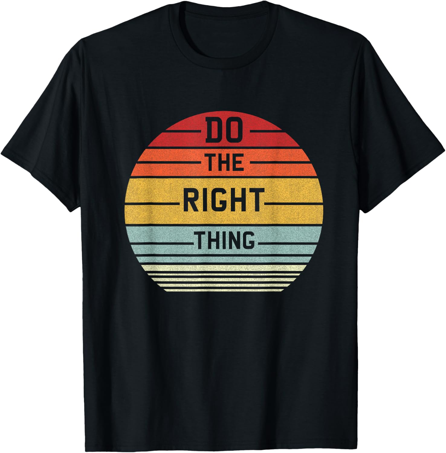 Do The Right Thing Retro T-Shirt - T-Shirt | Black