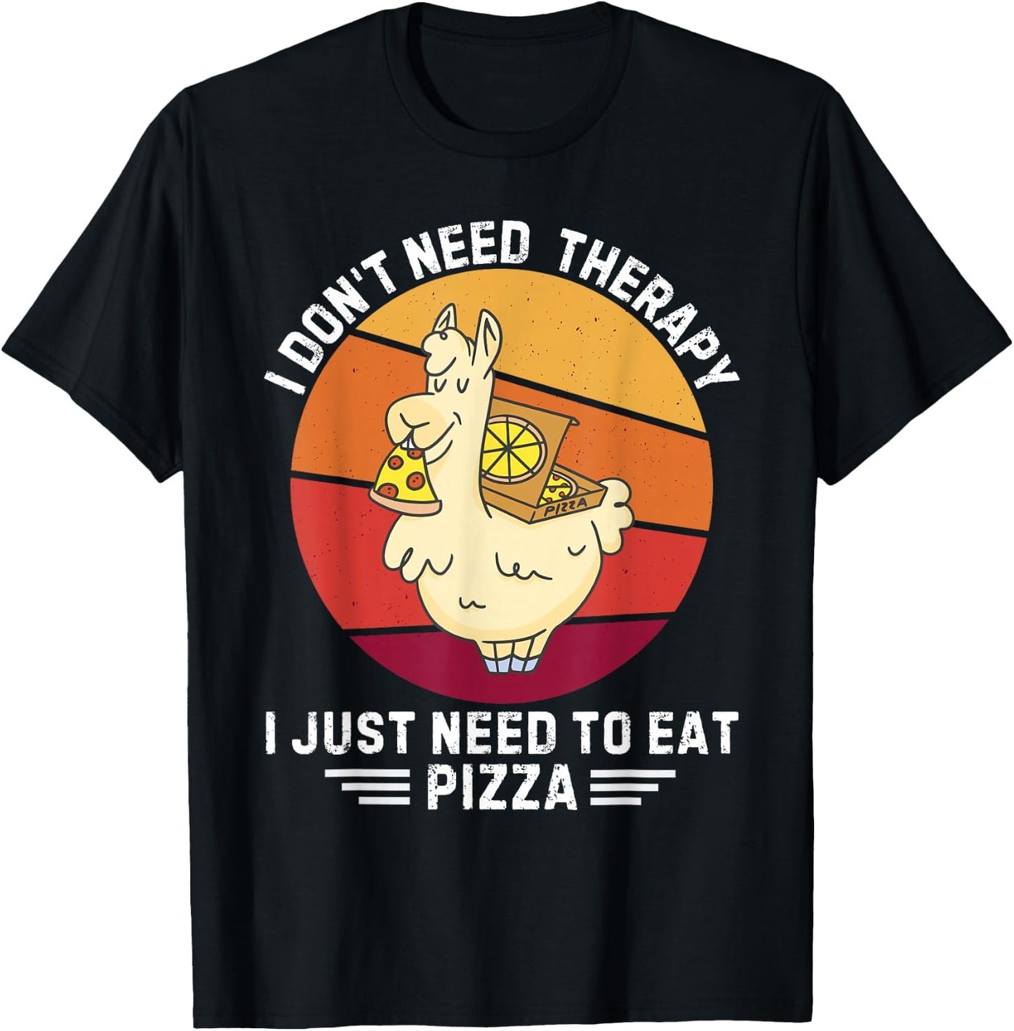 Vintage llama I Don't Need Therapy I Just Need To Eat Pizza T-Shirt - T-Shirt | Black