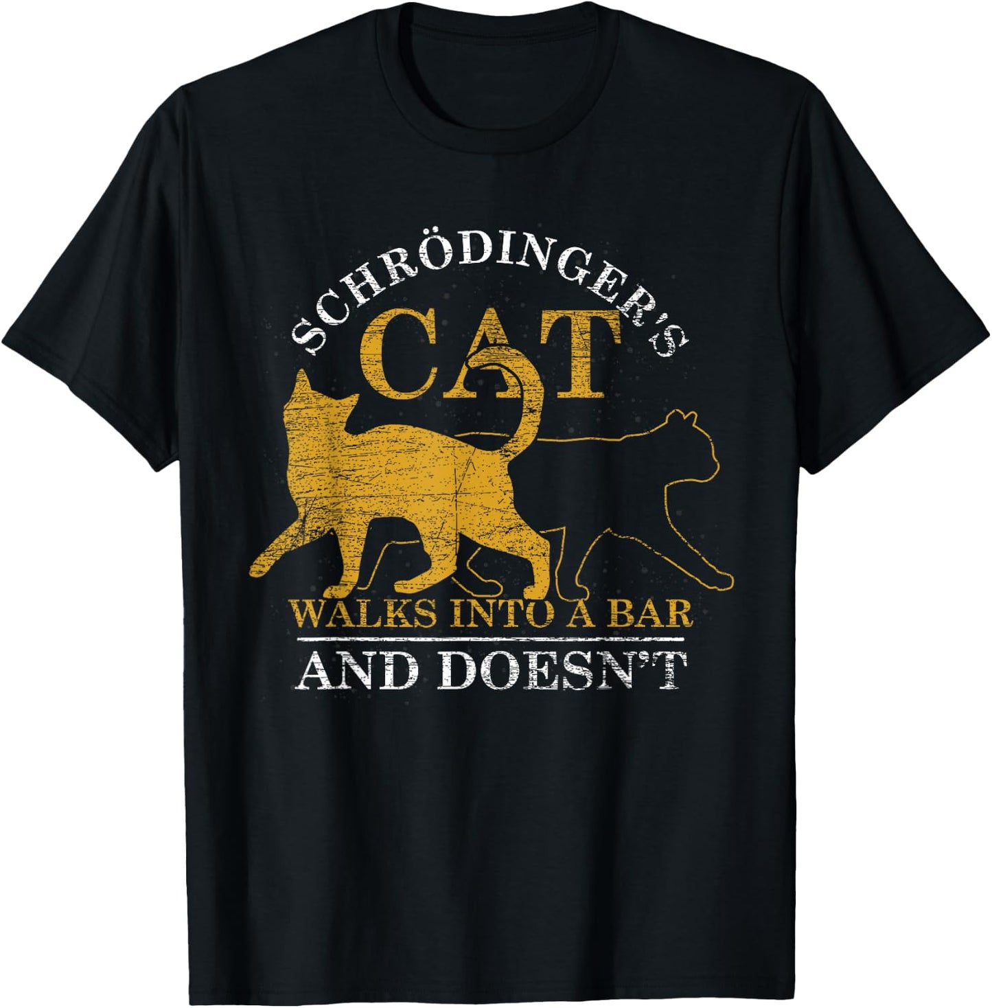 Schrödinger Cat Goes to a Bar and She Doesn't Go Physics T-Shirt - T-Shirt | Black