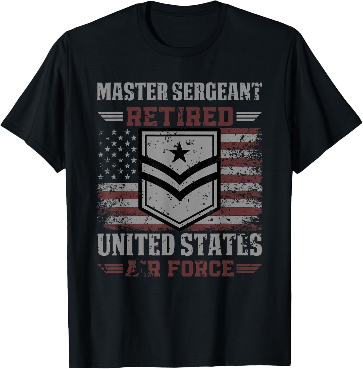 Master Sergeant Retired Air Force Military Retirement T-Shirt - T-Shirt | Black