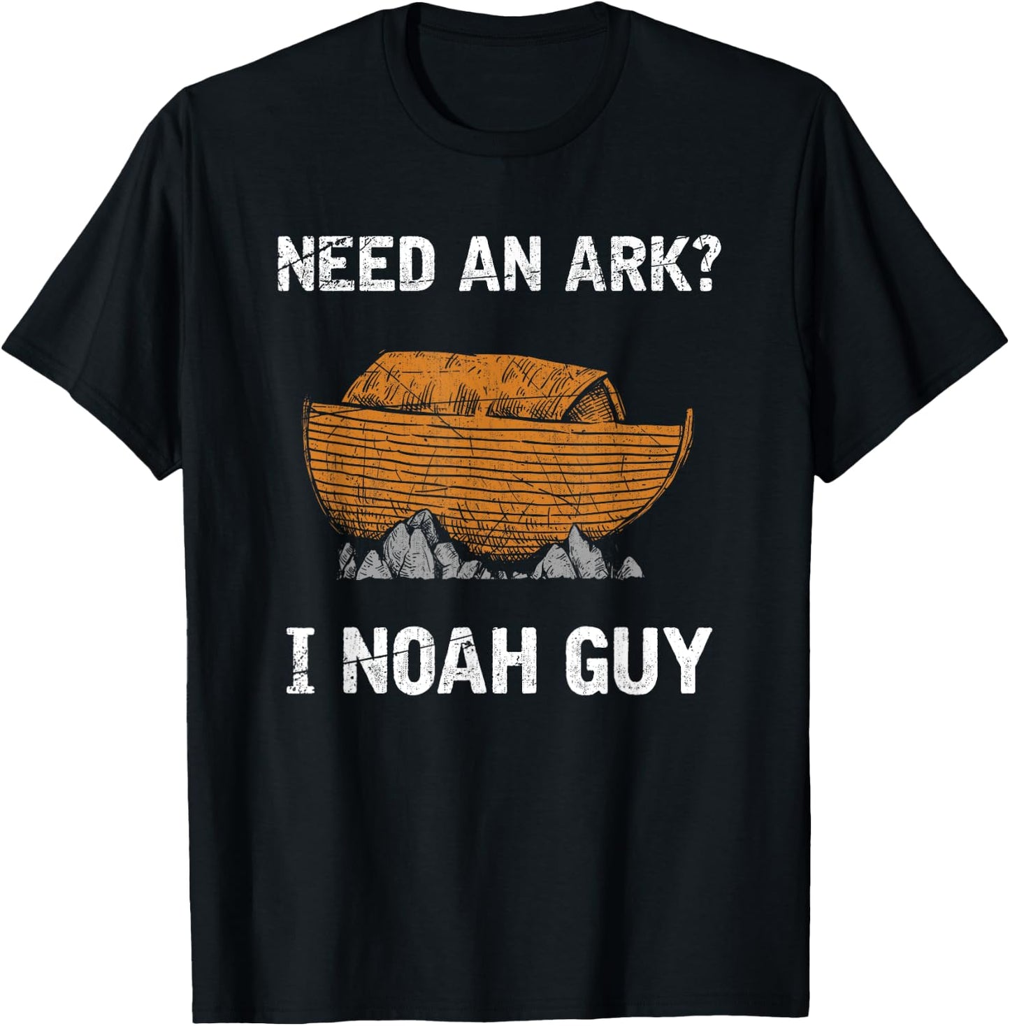 Need An Ark I Noah Guy Funny Bible Gift Prayer T-Shirt - T-Shirt | Black