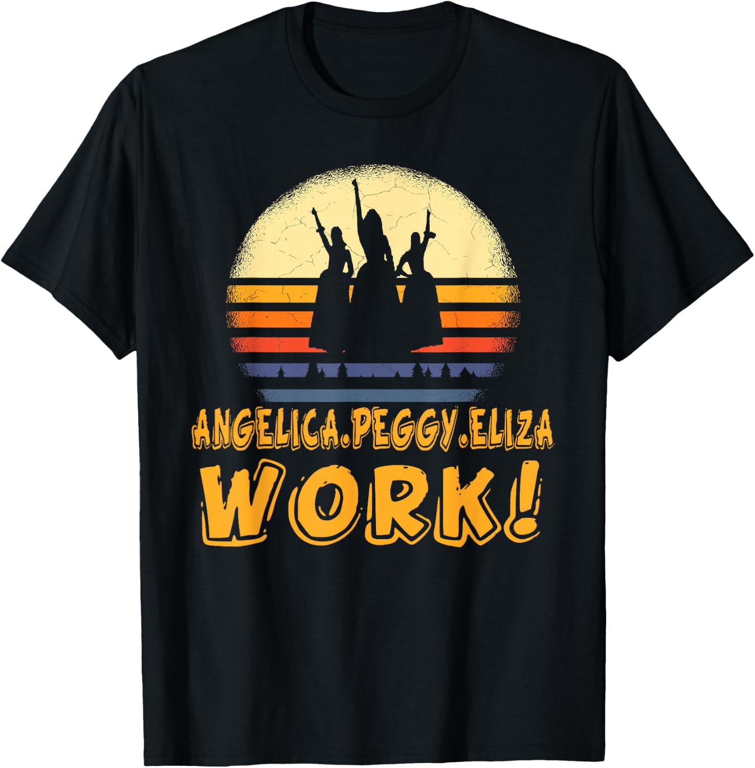 Vintage Angelica, Eliza And Peggy Work Retro style T-Shirt - T-Shirt | Black