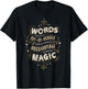 Harry Potter Words Are An Inexhaustible Source Of Magic T-Shirt - T-Shirt | Black