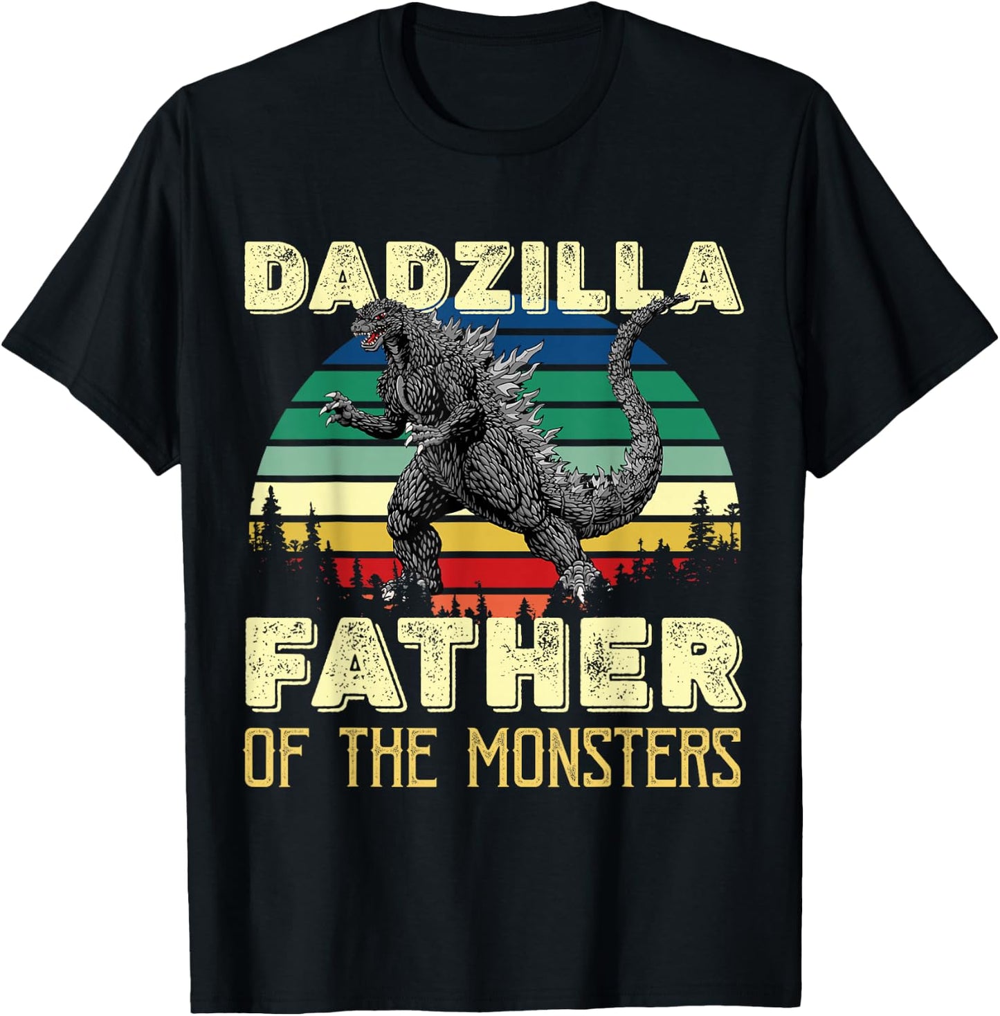 Dadzilla Father of the Monsters T-Shirt - T-Shirt | Black
