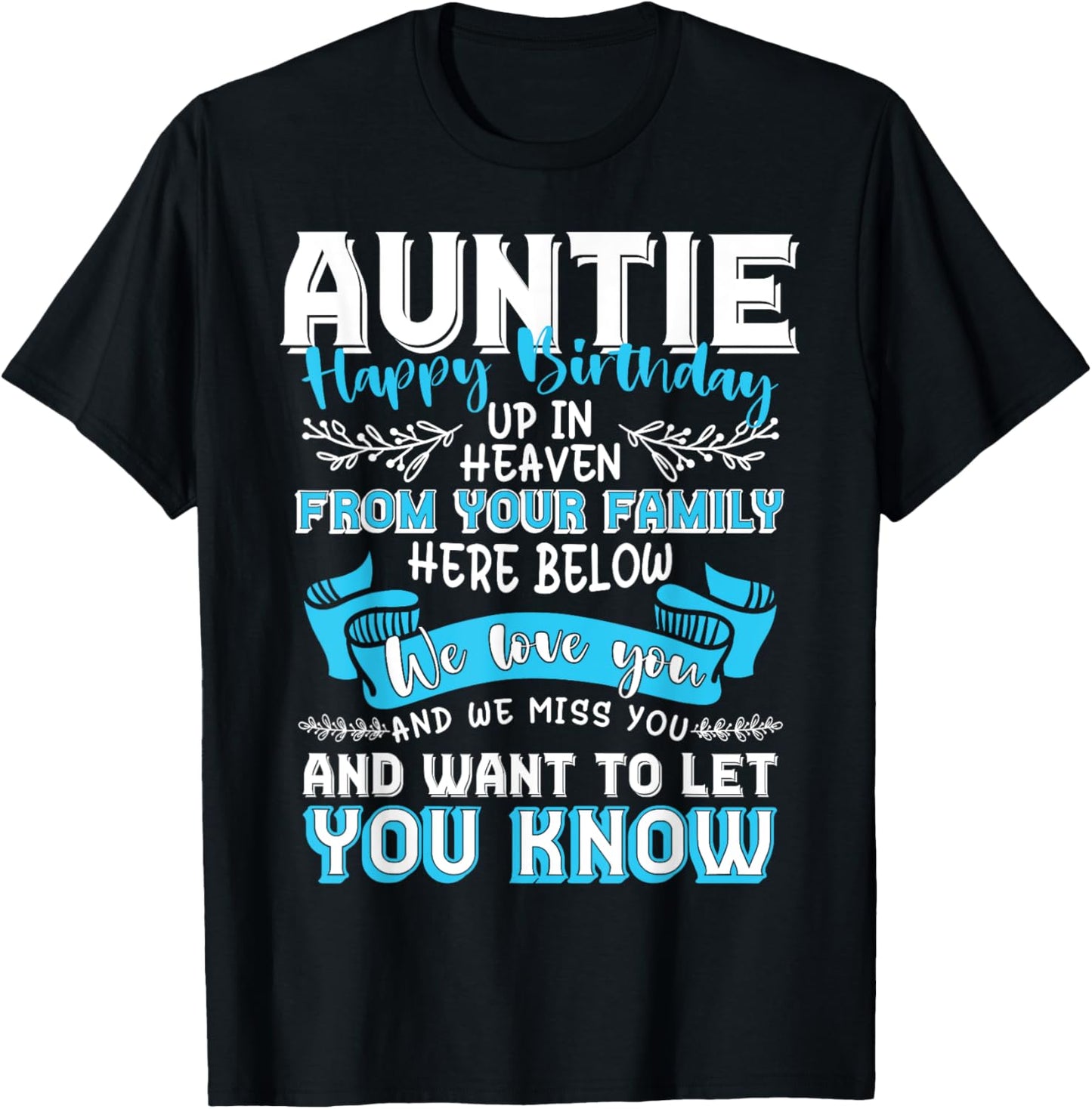 Happy Birthday to My Auntie in Heaven Lost Auntie Memorial T-Shirt - T-Shirt | Black