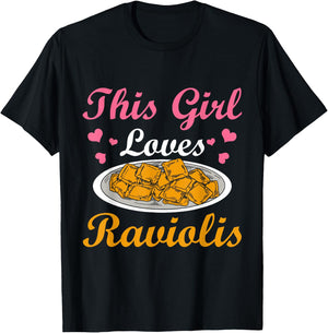 This Girl Loves Ravioli Lovers Pasta Ravioli T-Shirt - T-Shirt | Black